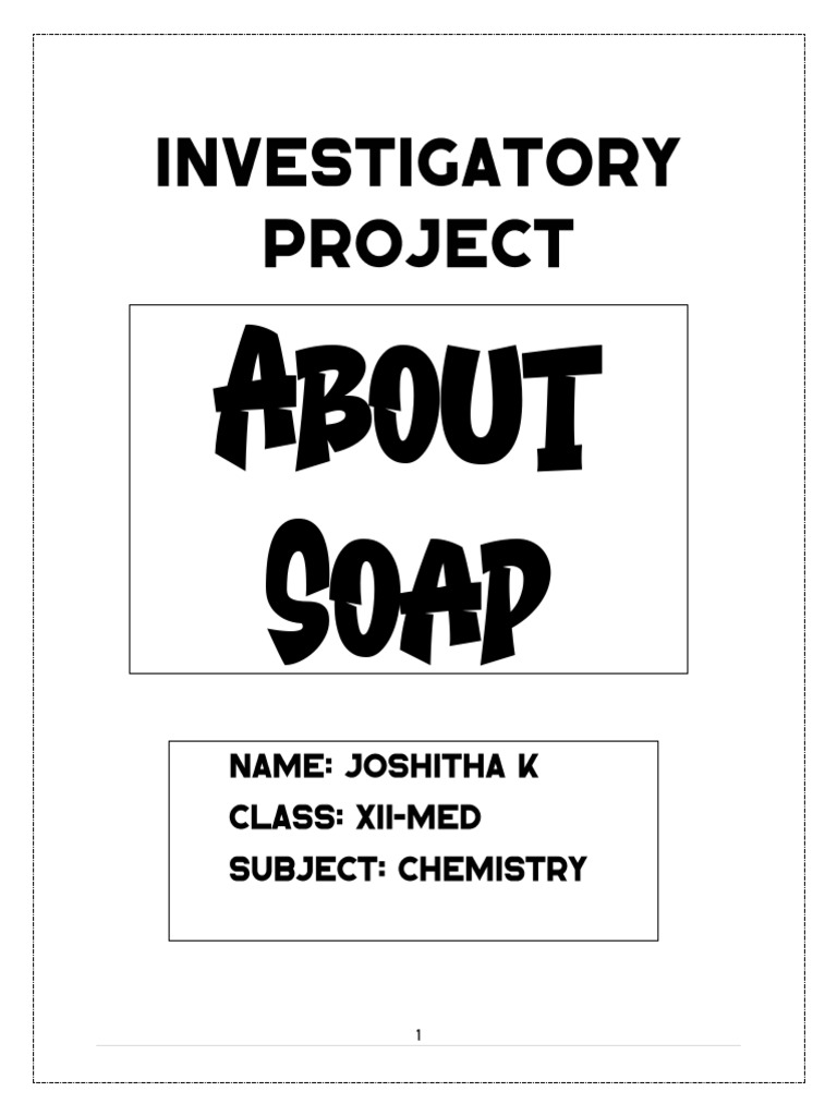 Investigatory Project | PDF | Soap | Chemical Polarity