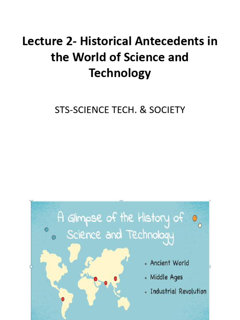 LECTURE 2 Historical Antecedents of Science and Technology | PDF