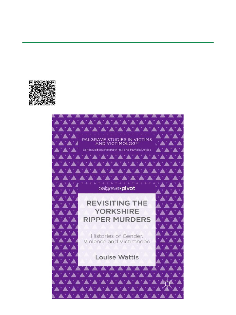Revisiting The Yorkshire Ripper Murders Histories of Gender, Violence ...