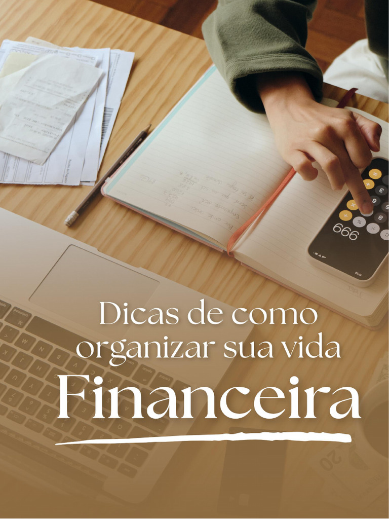 Dicas Como Organizar Sua Vida Financeira | PDF | Dinheiro | Juros