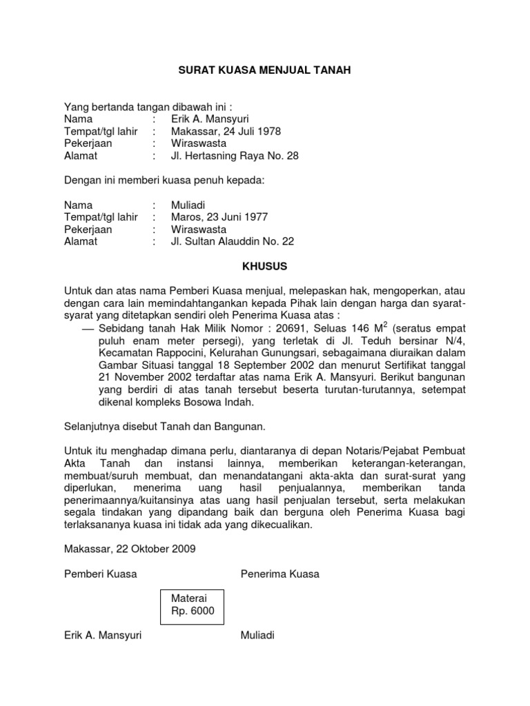 Surat Kuasa Menjual Tanah Bukti transaksi dibuat berdasarkan nilai dari barang yang diperjualbelikan.