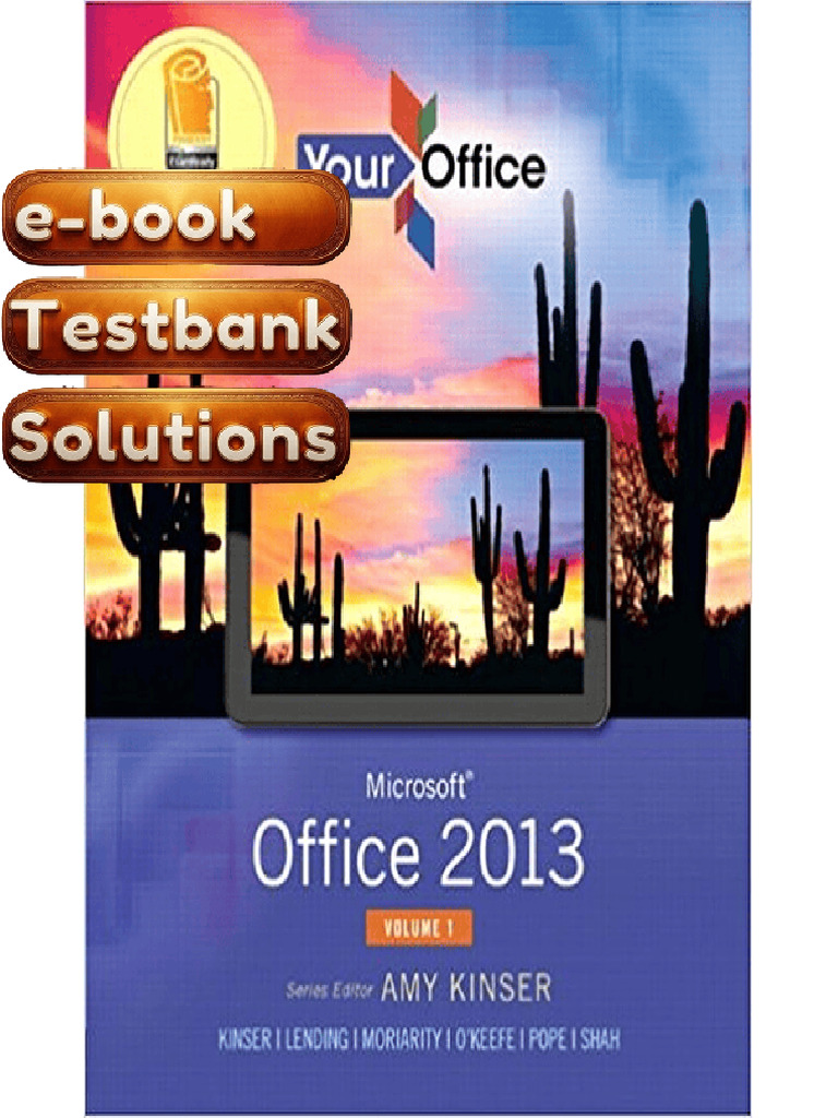 Textbook Testbank Your Office Microsoft Office 2013 Volume 1 by Kinser ...