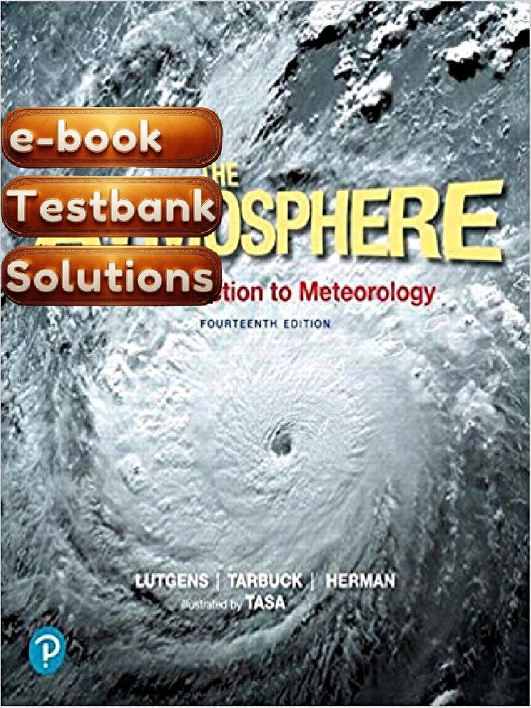 Textbook Testbank The Atmosphere An Introduction To Meteorology 14th ...