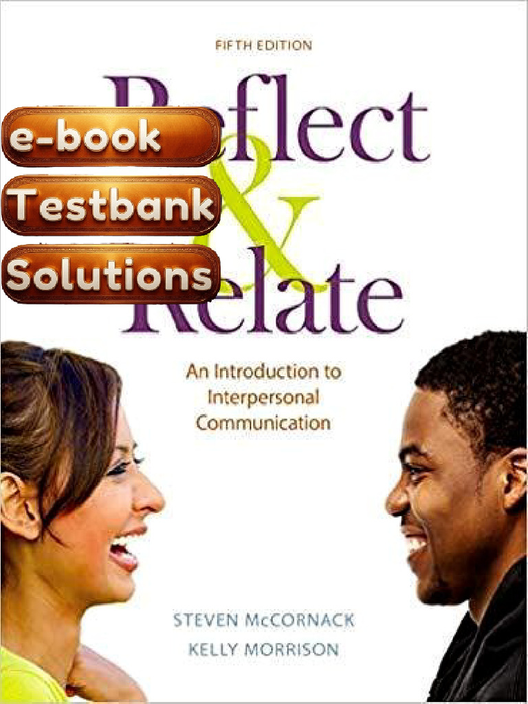 Textbook Testbank Reflect Relate Introduction To Interpersonal ...