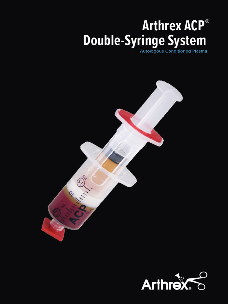 Arthrex Acp Double Syringe System Autologous Conditioned Plasma | PDF ...