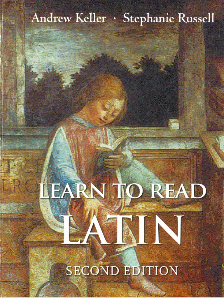 Learn To Read Latin (2nd Edition) (Andrew Keller, Stephanie Russell) (Z ...