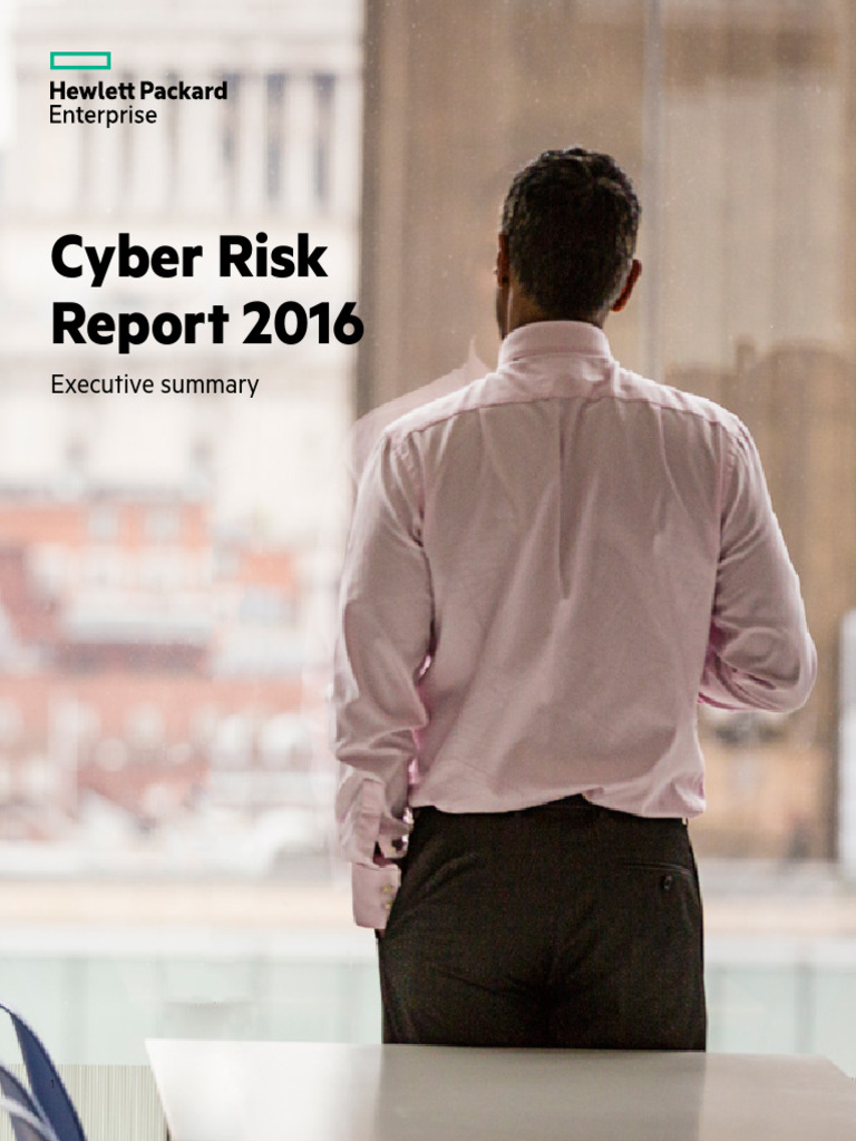 HP Cyber Risk Executive Summary 2016 | PDF | Security | Computer Security