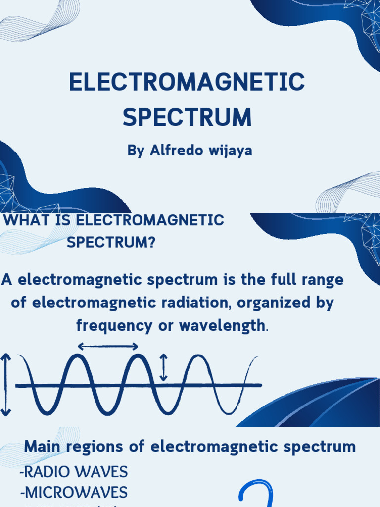 Alfredo Wijaya G8B Electromagnetic Spectrum | PDF