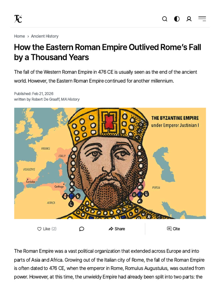 How The Eastern Roman Empire Outlived Rome's Fall by A Thousand Years ...