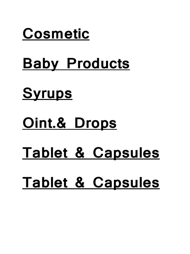 Cosmetic Baby Products Syrups Oint.& Drops Tablet & Capsules Tablet ...