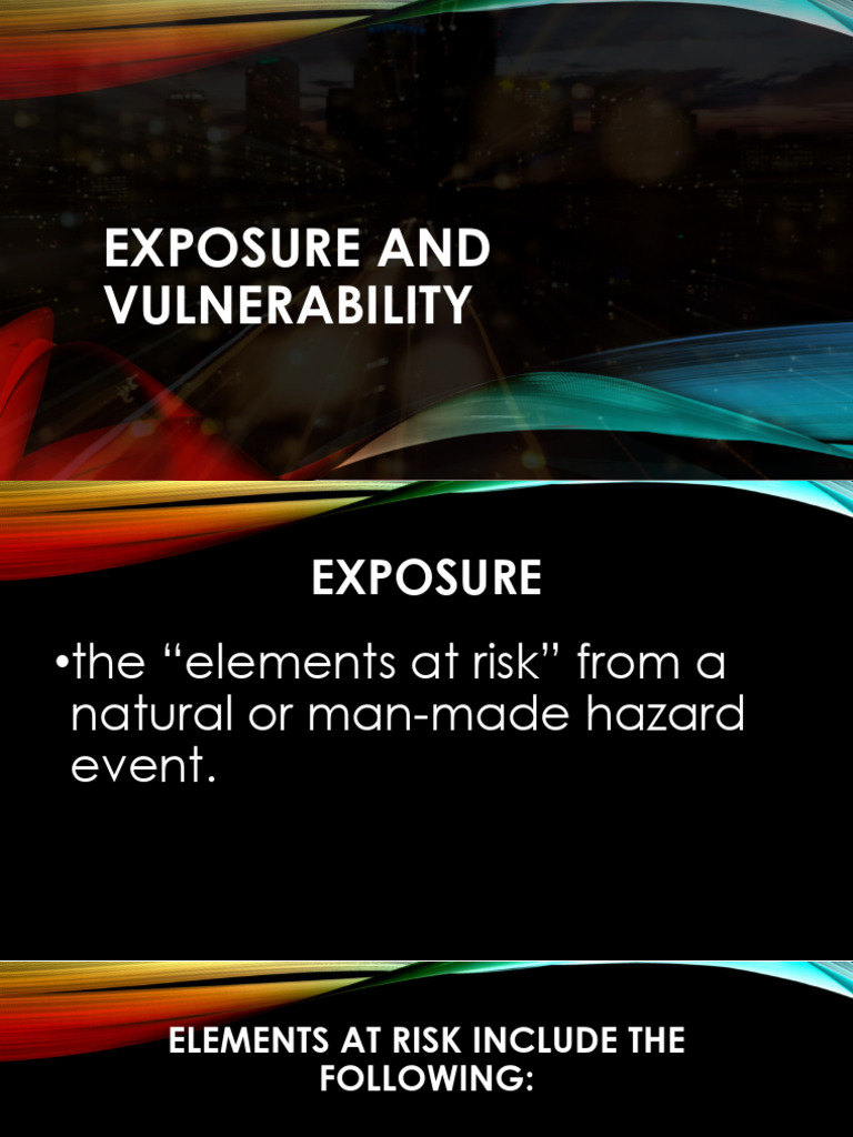 Lesson 3 - Exposure and Vulnerability | PDF | Natural Disasters | Hazards