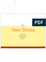 Teen Stress: Joey S. Kathleen G. Kathy T. Nhi T