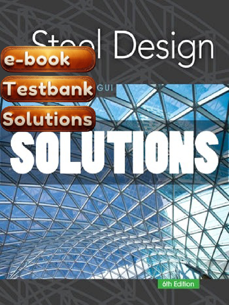 Solution Manual PDF LRFD Steel Design 6th Edition by William T Segui ...