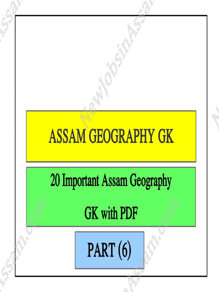 Assam Geography GK PDF Part 6 | PDF | Earth Sciences