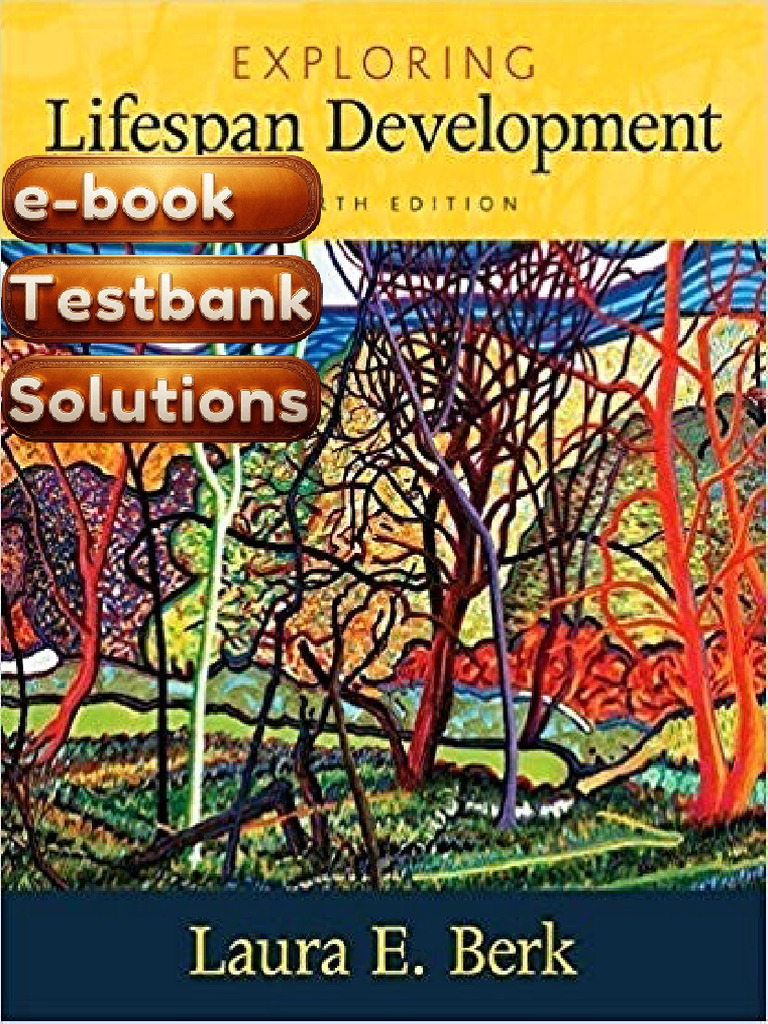 The Complete Exploring Lifespan Development 4th Edition by Laura E Berk ...