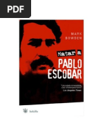 Matar A Pablo Escobar - Mark Bowden