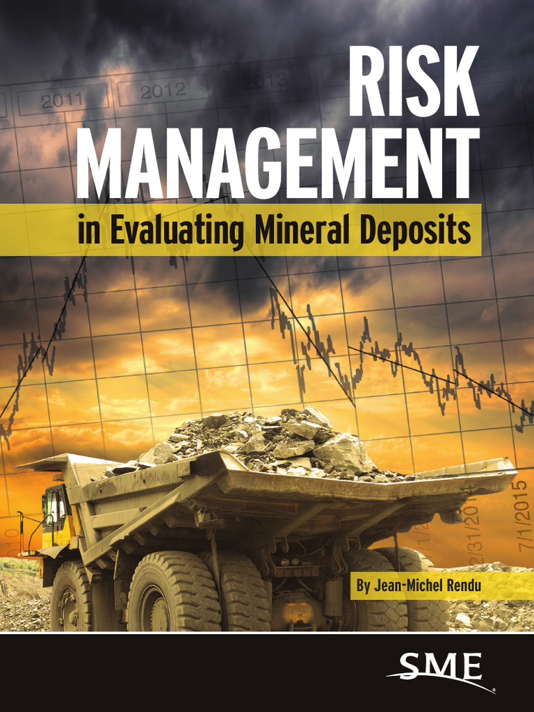 Risk Management in Evaluating Mineral Deposits 9780873354493 0873354494 ...
