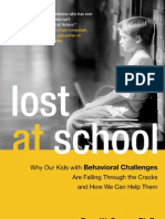 Lost at School: Why Our Kids With Behavioral Challenges Are Falling Through The Cracks and How We Can Help Them by Ross W. Greene, Ph.D.