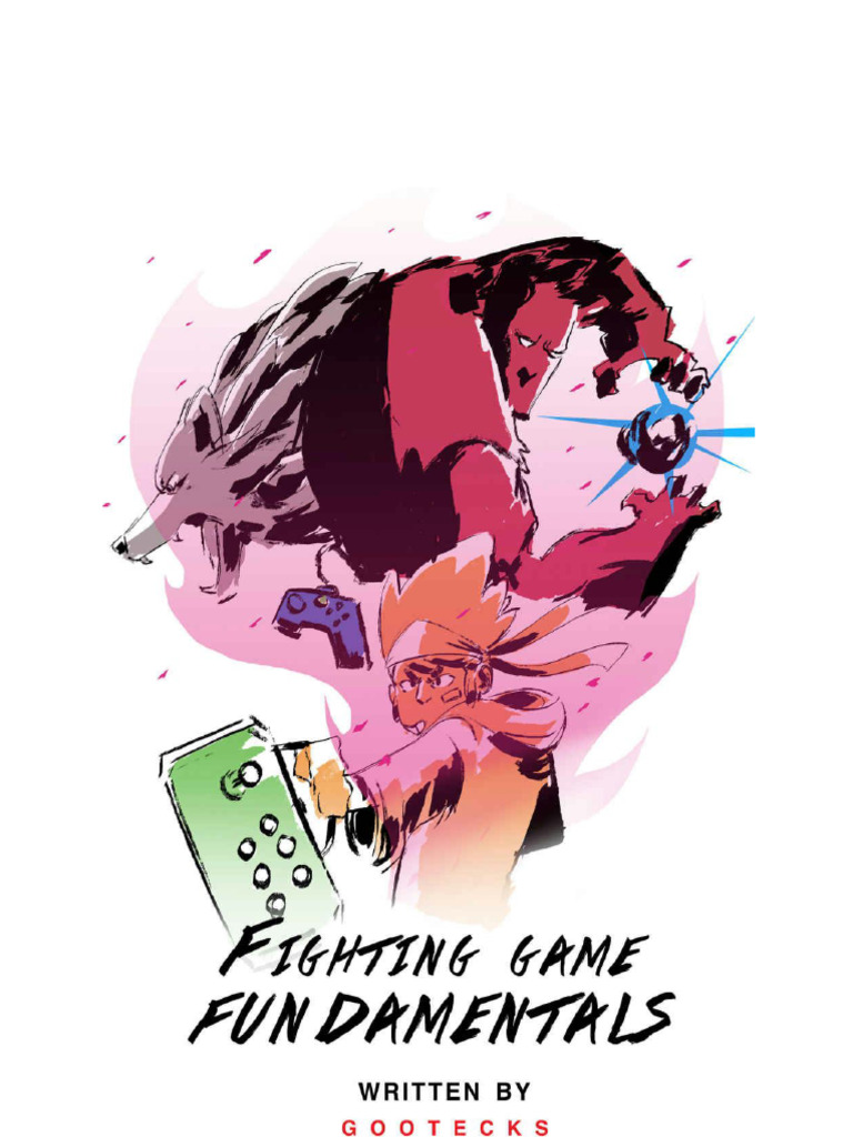 Fighting Game Fundamentals by Goot Ecks PDF Free | PDF | Personal ...