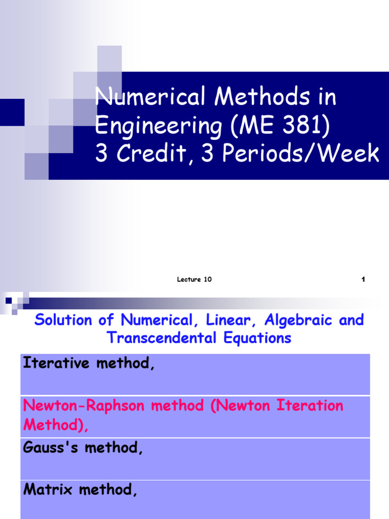 Lecture 10 - Solutions of Non-Linear Equations - Newton Raphson Method ...