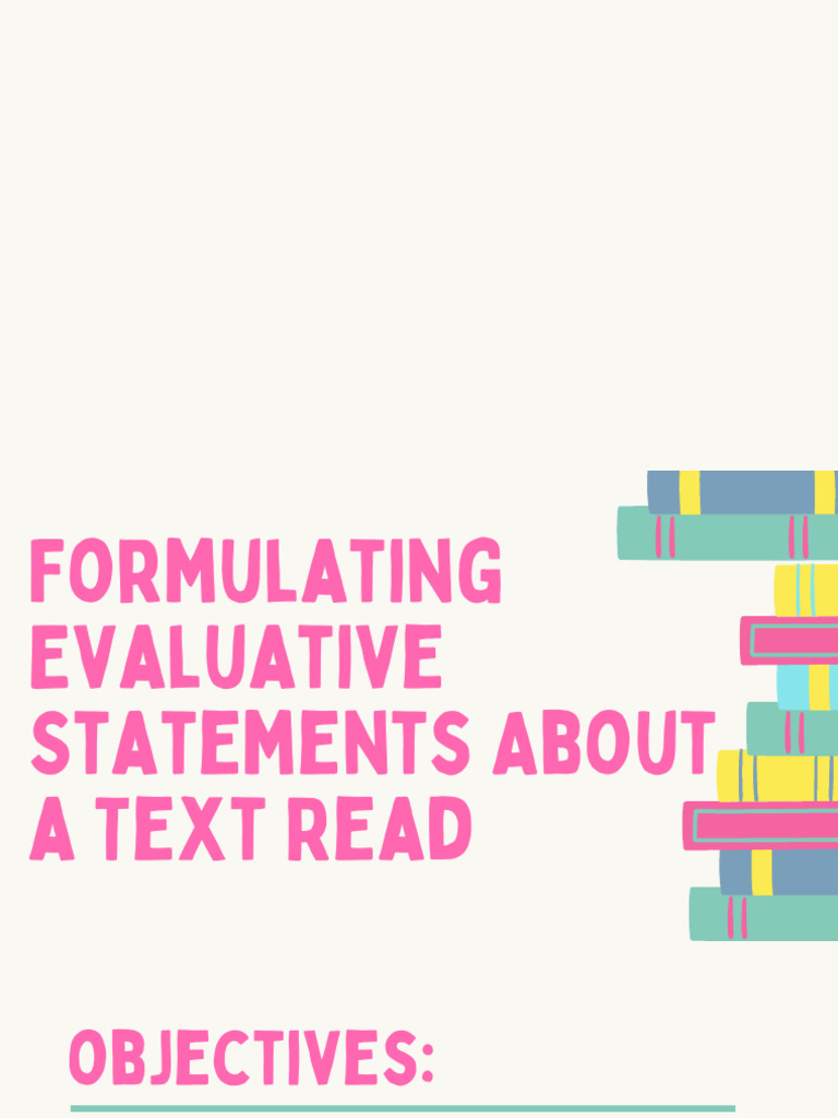 Formulating Evaluative Statement | PDF | Reason | Evidence