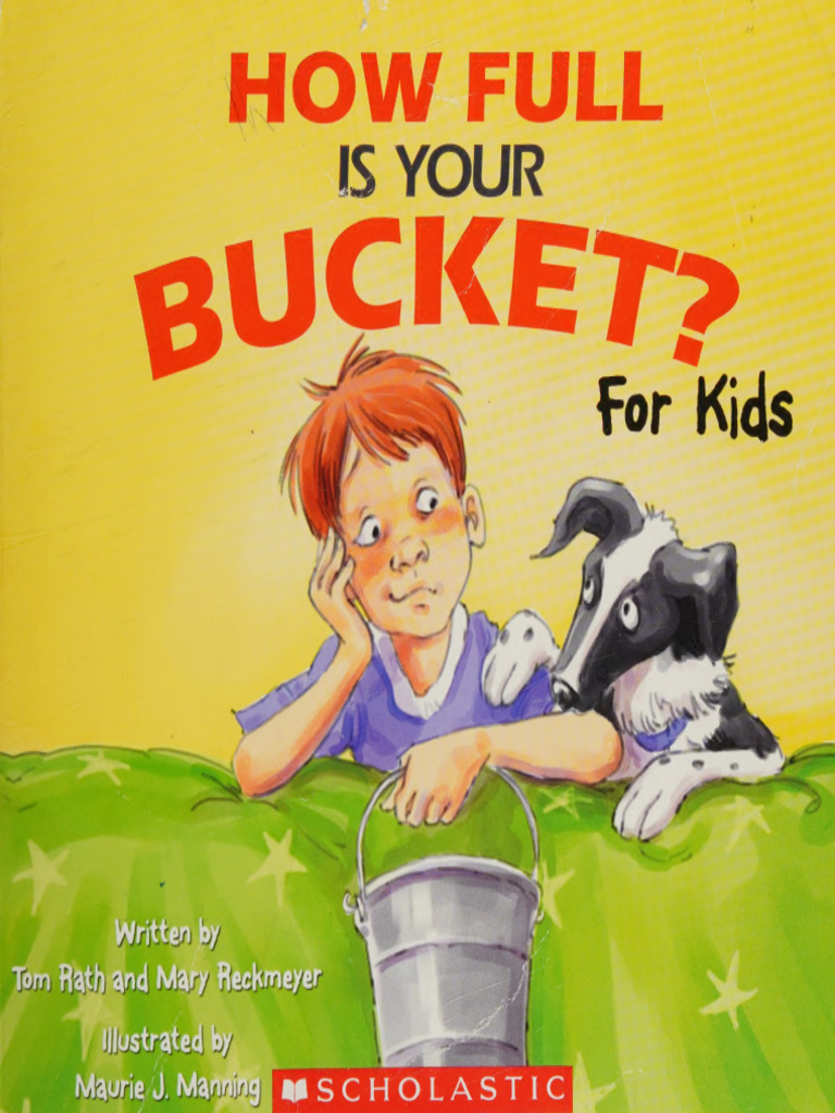 How Full Is Your Bucket - For Kids - Tom Rath | PDF