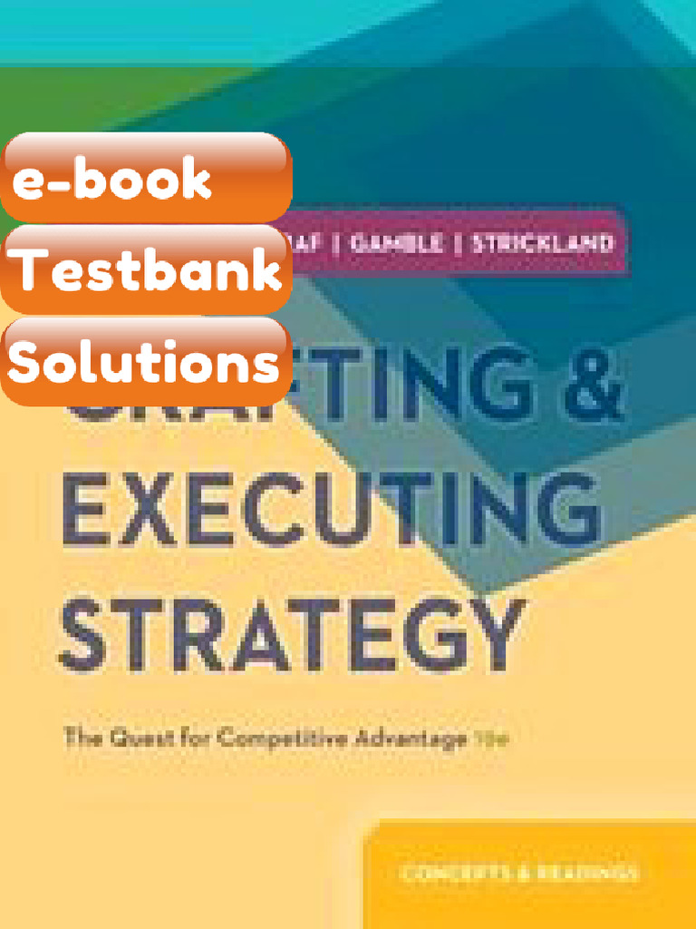 Full Chapters of Crafting and Executing Strategy Concepts and Readings Thompson 19th Edition ...