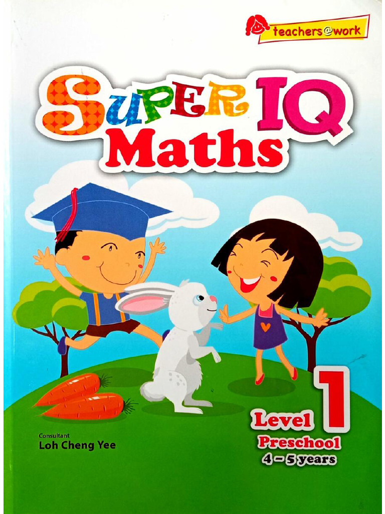 Super Iq Maths Level 1 For 4 5 Years Old Compress | PDF