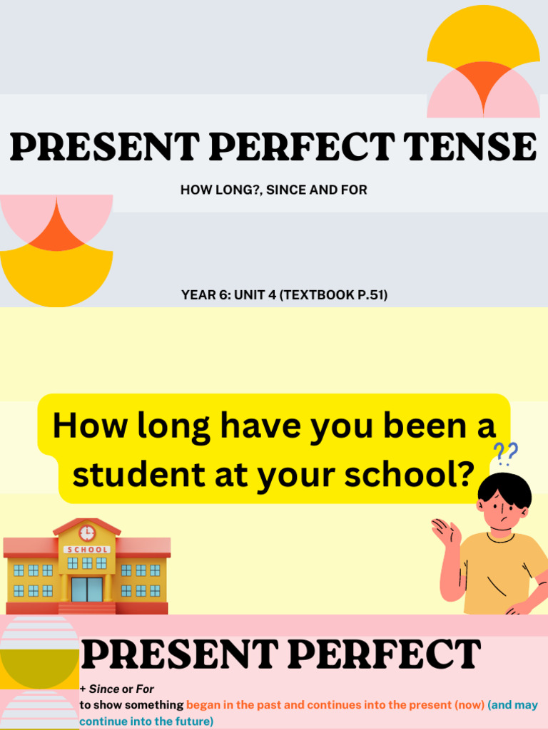 Year 6 Unit 4 Present Perfect Tense (How Long, Since and For) | PDF ...
