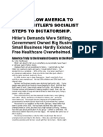 Don'T Allow America To Follow Hitler'S Socialist Steps To Dictatorship. Hitler's Demands Were Stifling, Government Owned Big Business, Small Business Hardly Existed, Free Healthcare Overwhelmed