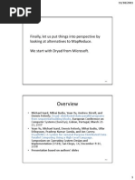 Finally, Let Us Put Things Into Perspective by Looking at Alternatives To Mapreduce. We Start With Dryad From Microsoft