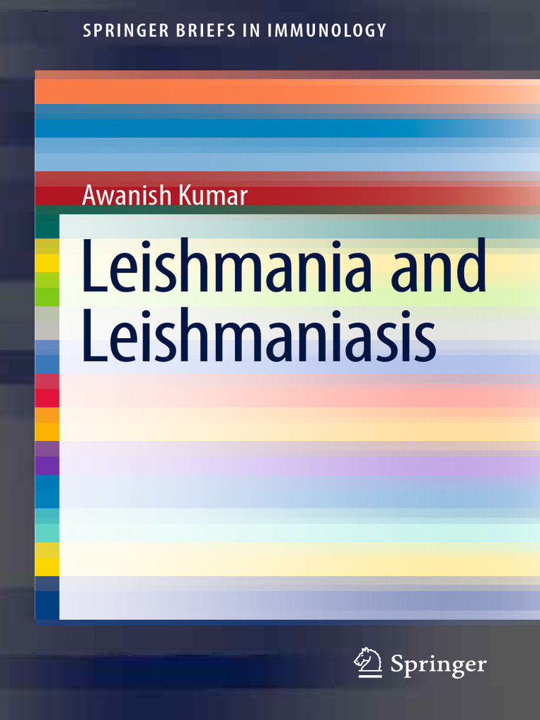 (SpringerBriefs in Immunology 3) Awanish Kumar (Auth.) - Leishmania and ...