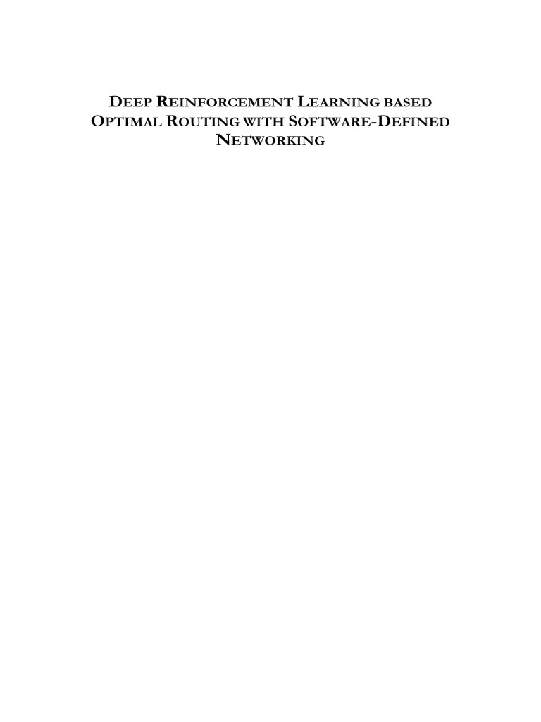 Deep Reinforcement Learning Based Optimal Routing With Software-Defined ...