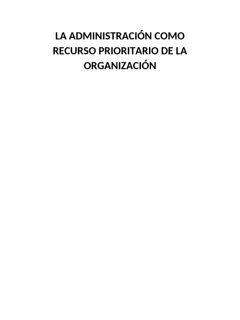 La Administración de Recursos Humanos Como Recurso Prioritario de La ...