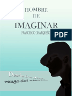 Hombre de Imaginar - Francesco Charqueño