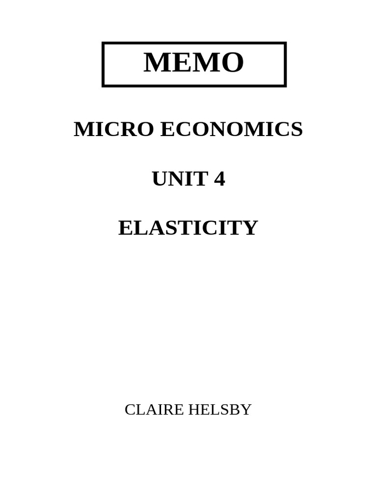 Unit 4 Micro 2010 Memo | PDF | Elasticity (Economics) | Demand