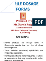 Sterile Dosage Forms: Presented By: Mr. Naresh Rajgor