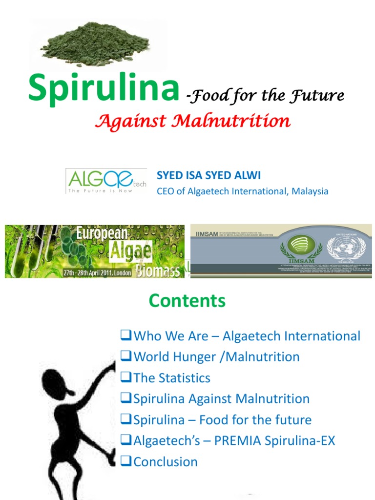 Algaetech Spirulina PPT Food For The Future Malnutrition Human