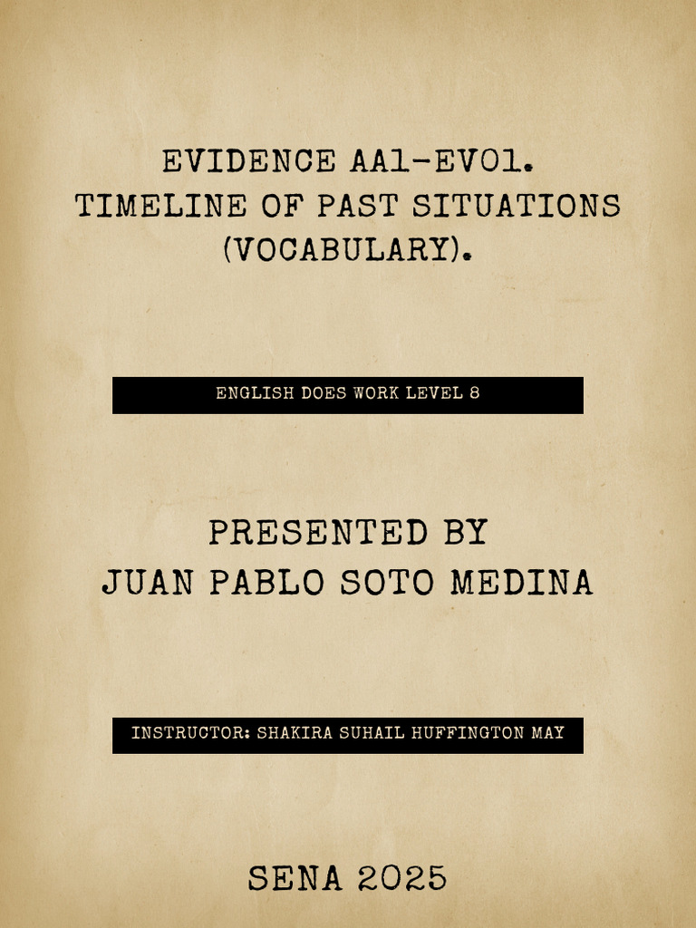 Evidence AA1-EV01. Timeline of Past Situations (Vocabulary) .AA1-EV01 ...