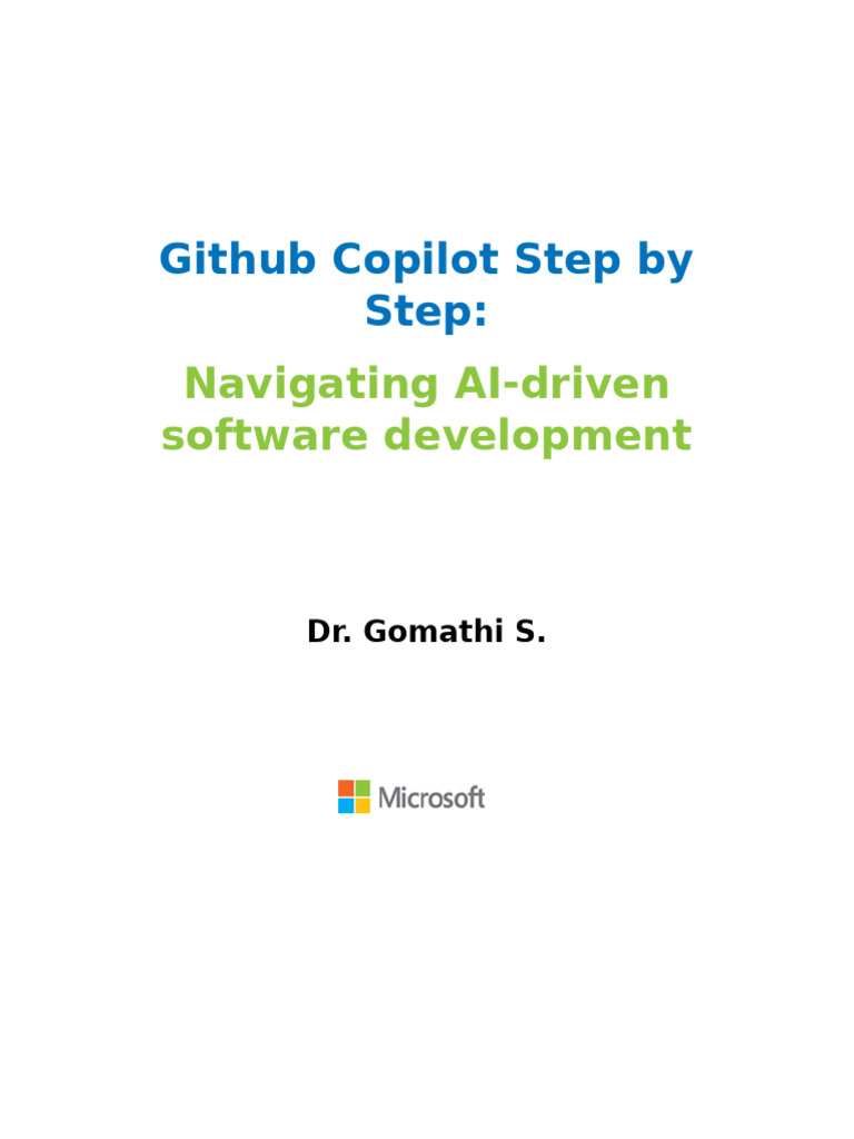 Gomathi S. GitHub Copilot Step by Step. Navigating AI-driven Software ...