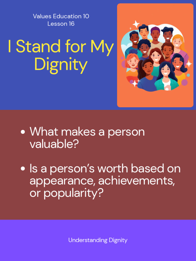 Values Education 10 Lesson 16 I Stand For My Dignity | PDF | Dignity ...
