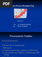 Business Process Reengineering: CEM 515 For: Dr. Abdulaziz Bubshait By: Hassan Al-Bekhit