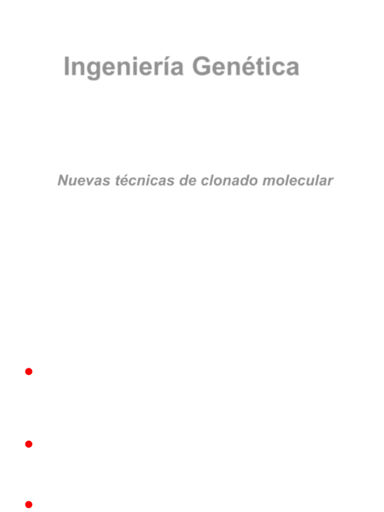 Clase 2b _ Nuevas Técnicas de Clonado Molecular | PDF | Adn Ligase | Virus