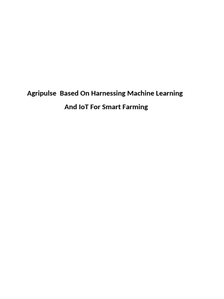 Agripulse Based On Harnessinne Learning | PDF | Agriculture | Internet ...