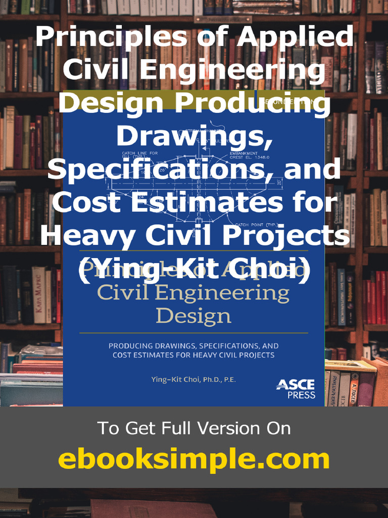 Principles of Applied Civil Engineering Design Producing Drawings ...