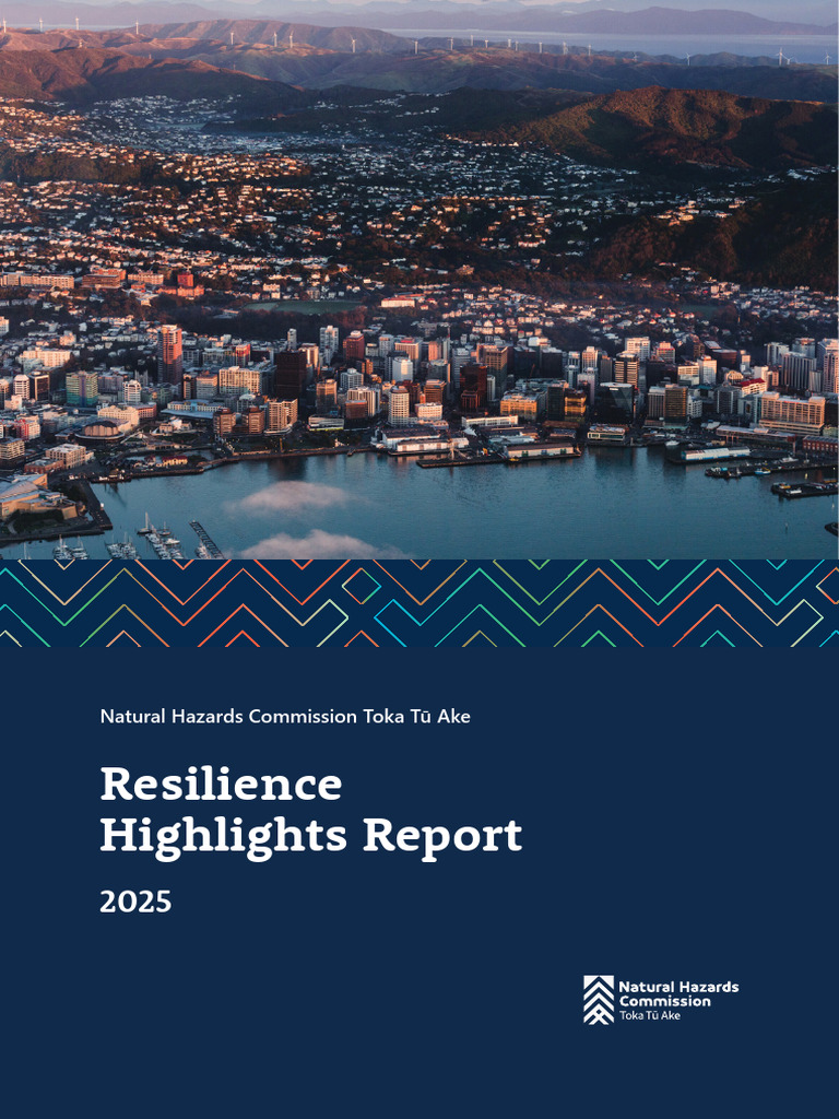 Natural Hazards Commission Toka Tū Ake's 2025 Resilience Highlights ...