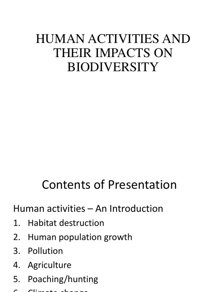 Human Activities Impacting Biodiversity | PDF | Human Impact On The ...