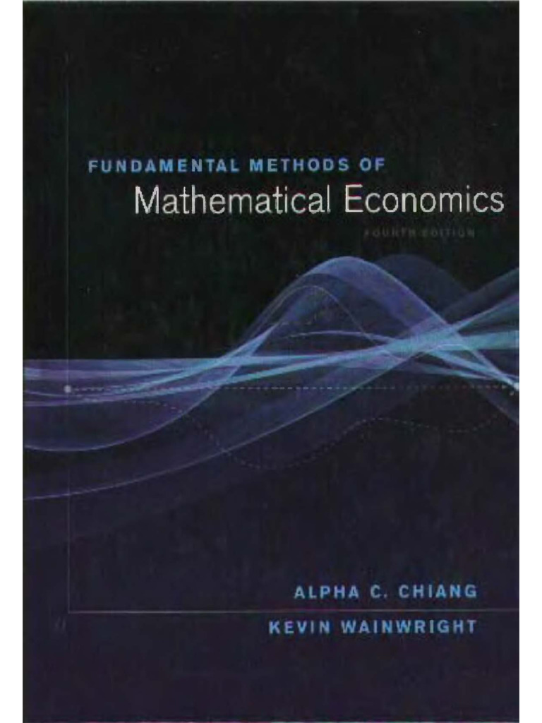 Fundamental Methods of Mathematical Economics, 4th Edition | PDF