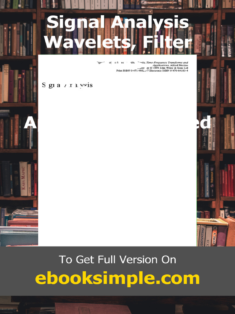 Signal Analysis Wavelets Filter Banks Time-Frequency Transforms and ...