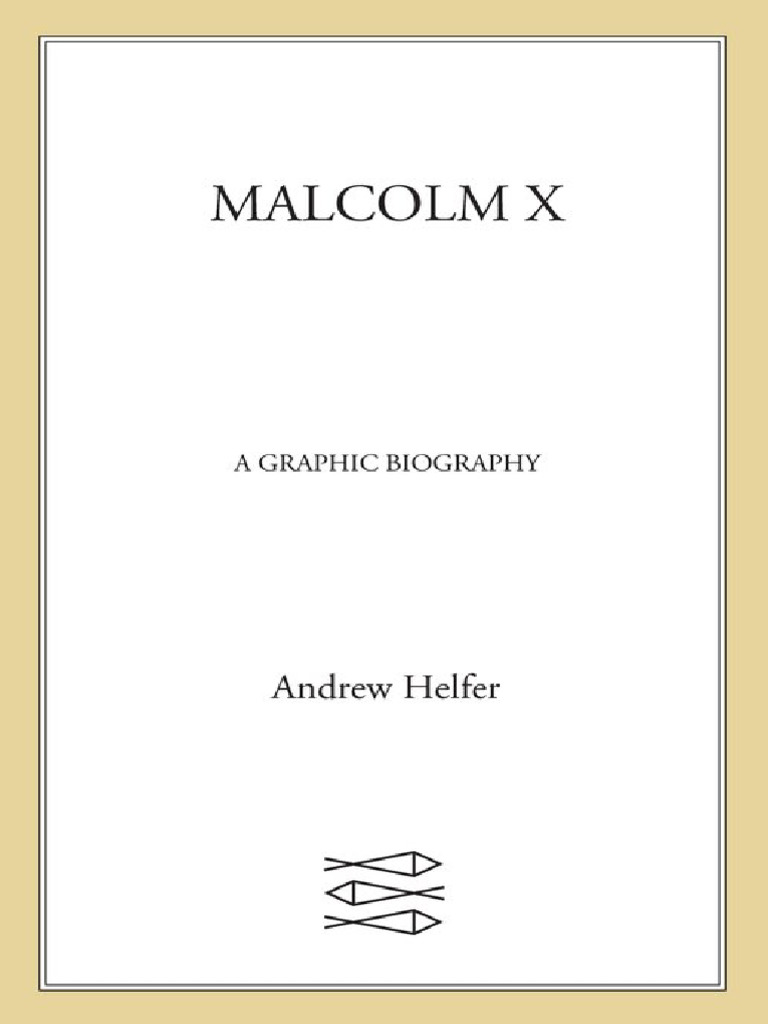 Malcolm X A Graphic Biography - Andy Helfer | PDF | Malcolm X